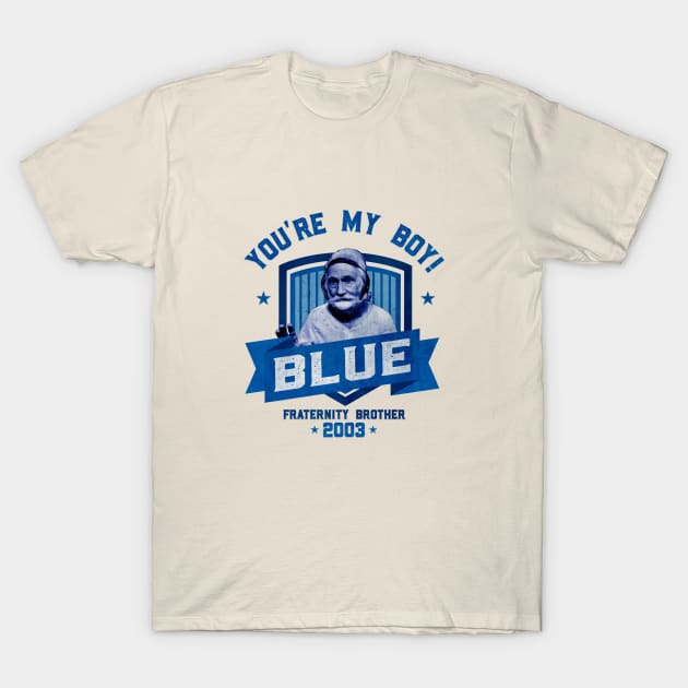 You're My Boy Blue T-Shirt by DavidLoblaw